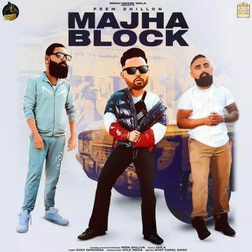 download Majha-Block-(Original) Prem Dhillon mp3